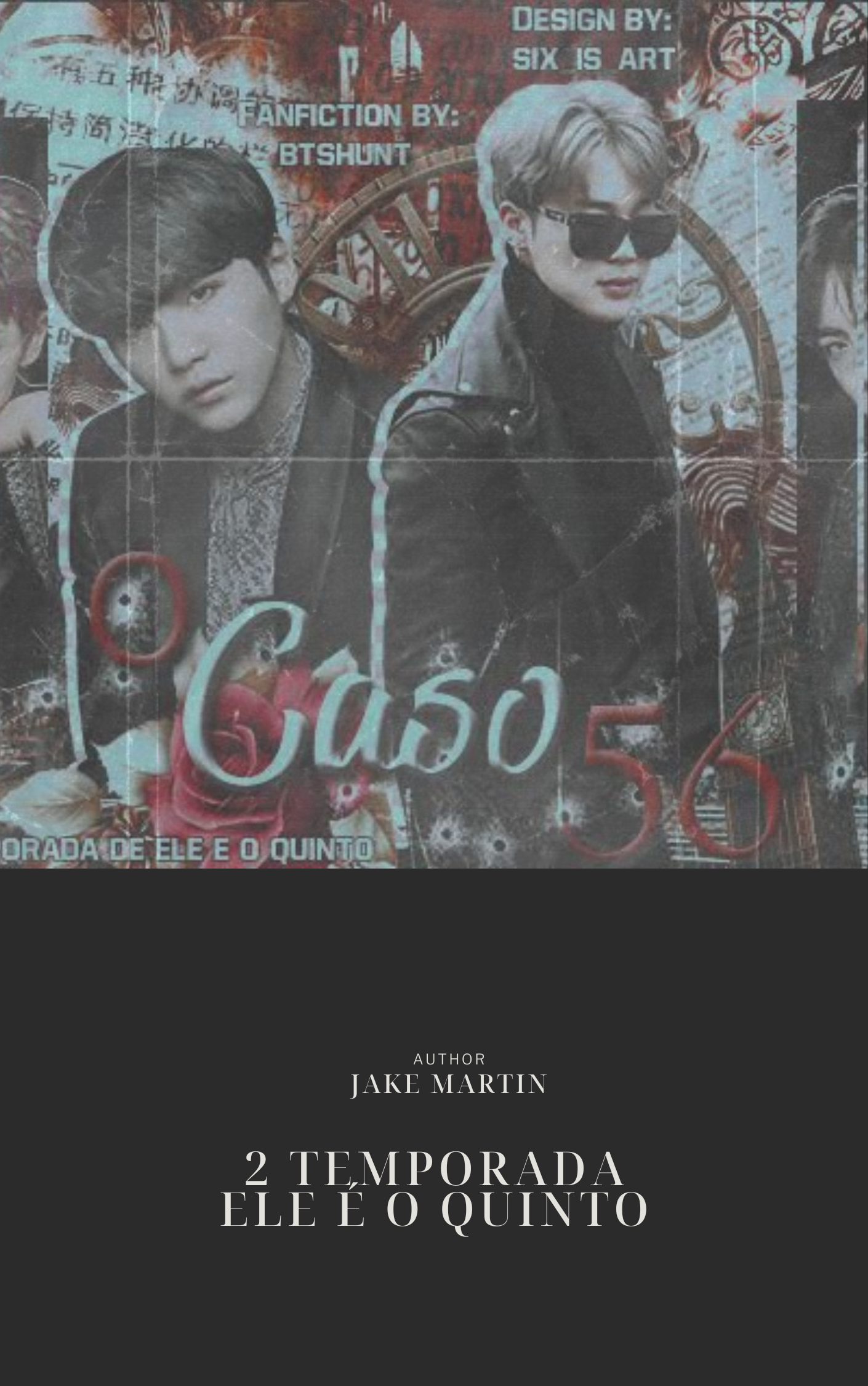 O Caso 56 (Ele é o Quinto, #2)