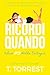 Ricordi quando... 3: Il finale (Italian Edition)