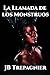 La Llamada de los Monstruos (Mis Bellos Monstruos) (Spanish Edition)