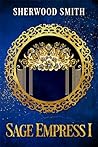 Sage Empress I (Sagacious Book 2)