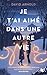 Je t'ai aimé dans une autre vie (Collection R) (French Edition)