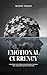 Emotional Currency: Explori...