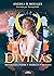 Divinas: Mitología, poder y...