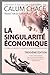 La Singularité Économique: ...