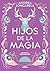 Hijos de la magia (Historia...