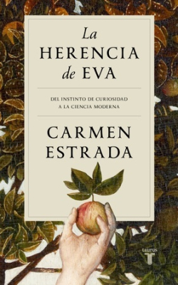 La herencia de Eva: Del instinto de curiosidad a la ciencia moderna (Paperback)