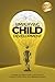 Simplifying Child Development: A Stage-by-Stage Guide to Nurturing a Healthy Child's Mind from Embryo to Teen (Growing Minds Book 2)