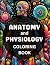 Anatomy and Physiology Colo...