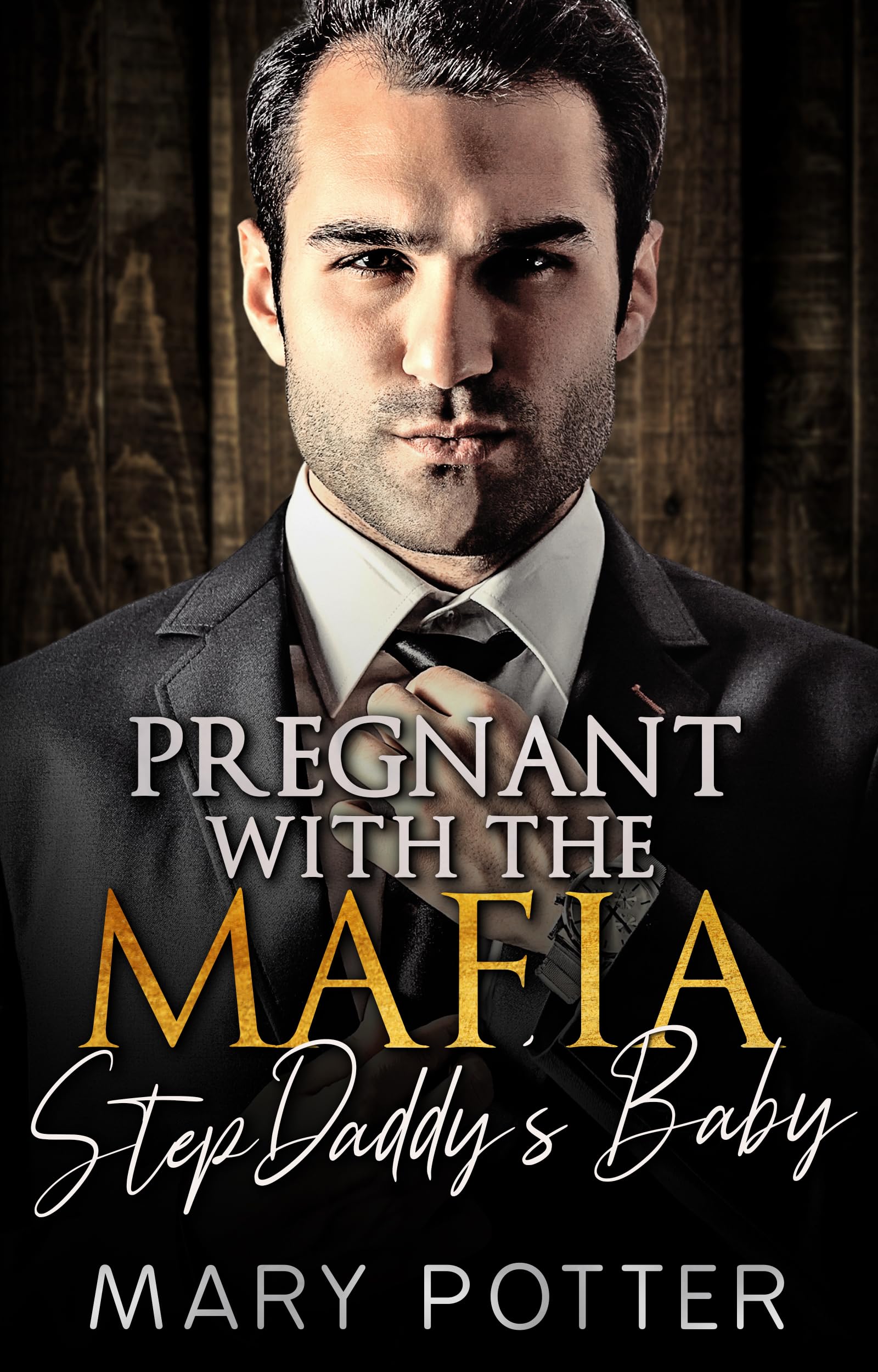 Pregnant with the Mafia StepDaddy’s Baby (Woodbridge Mafia StepDaddies Book 4)