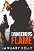 Dangerous Flame