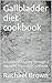 Gallbladder diet cookbook :...
