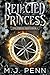 Rejected Princess (The Eter...