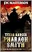 Texas Ranger Pharaoh Smith by J.W. Masterson