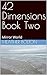 42 Dimensions Book Two: Mir...