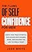 The 7 Laws of Self-Confidence for Men by Josh White