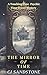 The Mirror of Time by C.J. Sandstone
