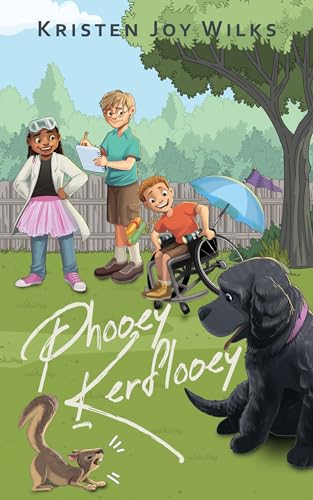 Phooey Kerflooey: Three Kids And A Puppy vs The Squirrel Of The Apocalypse (Kindle Edition)