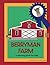 Berryman Farm by Victoria McNeil