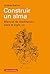 Construir un alma: Manual de meditación para el siglo XXI (EBOOK) (Spanish Edition)