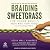 Braiding Sweetgrass for Young Adults: Indigenous Wisdom, Scientific Knowledge, and the Teachings of Plants