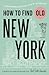 How To Find Old New York by Jon Hammer