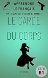Le Garde Du Corps...