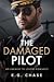 The Damaged Pilot
