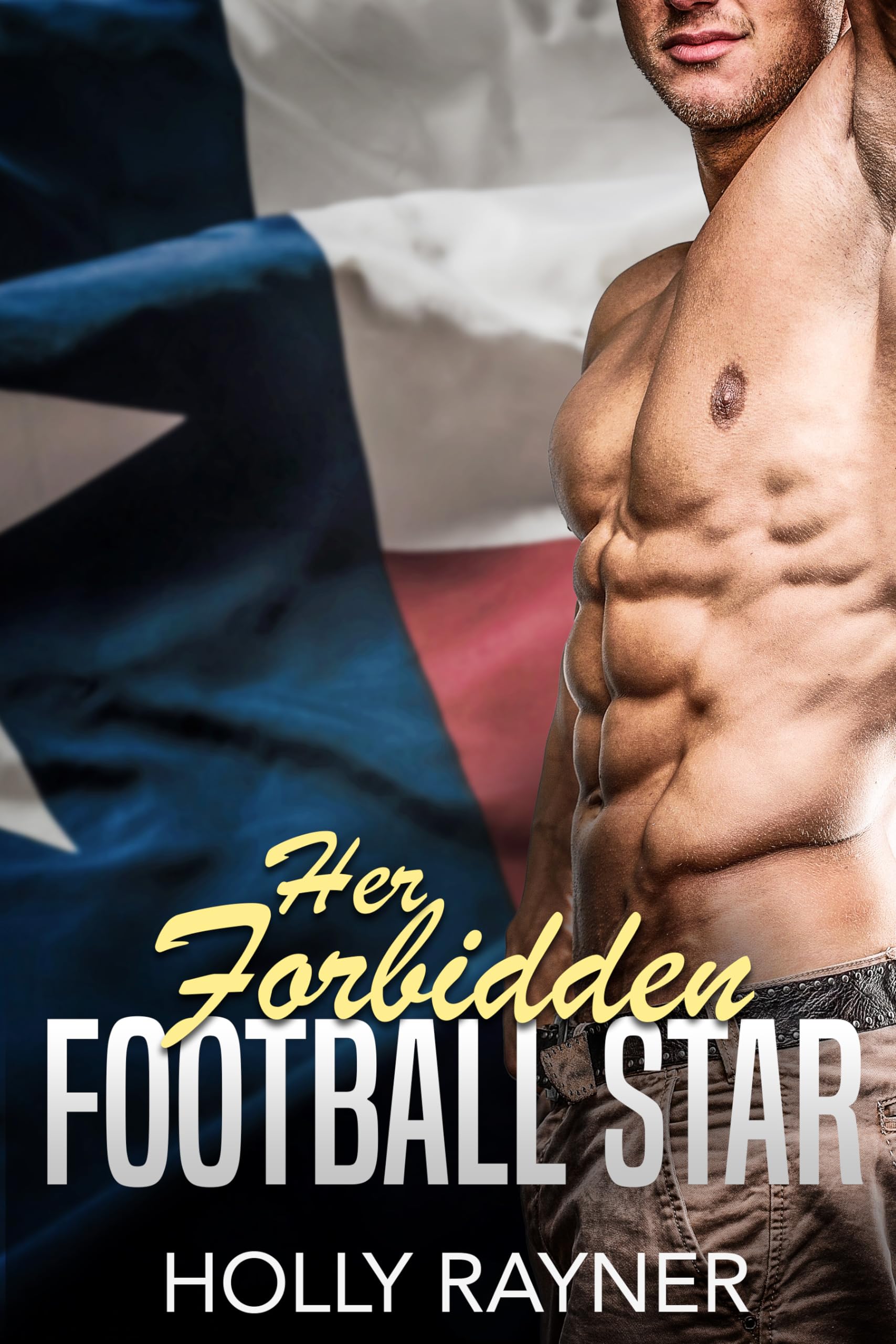 Her Forbidden Football Star (Lone Star Sweethearts)