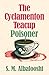 The Cyclamenton Teacup Poisoner by S. M. Albalooshi