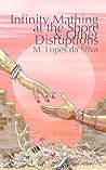 Infinity Mathing at the Shore & Other Disruptions by M. Lopes da Silva