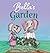 Bella's Garden by Kristina Lucia Pezza