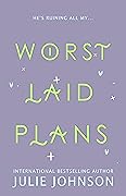 Worst Laid Plans