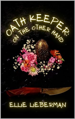 Oath Keeper: On the Other Hand (Kindle Edition)