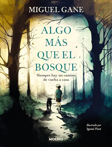 Algo más que el bosque: Siempre hay un camino de vuelta a casa (Spanish Edition)