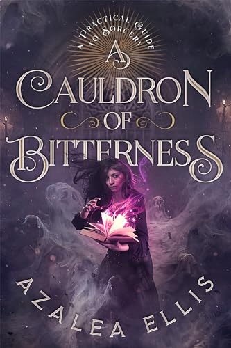 A Cauldron of Bitterness (A Practical Guide to Sorcery Book 5)