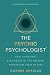 Hay House UK Ltd The Psychic Psychologist Heal Your Past, Find Peace in the Present, Transform Your Future.