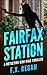 Fairfax Station: A Detective Kiki Diaz Thriller