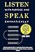 Listen with Purpose and Spe...