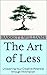 The Art of Less: Unleashing...