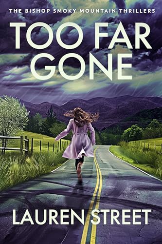 Too Far Gone (The Bishop Smoky Mountain Thrillers #6)
