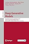 Deep Generative Models: Third MICCAI Workshop, DGM4MICCAI 2023, Held in Conjunction with MICCAI 2023, Vancouver, BC, Canada, October 8, 2023, Proceedings ... Notes in Computer Science Book 14533)