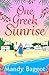 One Greek Sunrise by Mandy Baggot