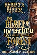 The Rebel of Lochaber Forest