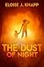 The Dust of Night (The Dust...