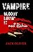 Vampire Bloody Lovin' It, M...