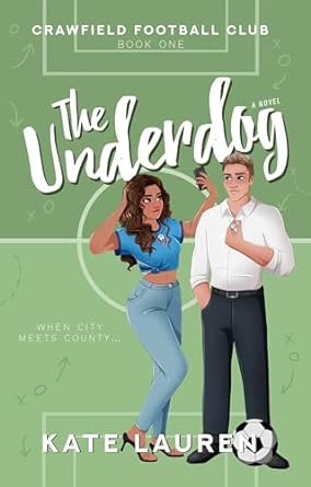 The Underdog (Crawfield Football Club #1)