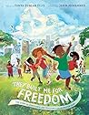 They Built Me for Freedom: The Story of Juneteenth and Houston's Emancipation Park – An SCBWI Award Honor Picture Book about Black American History for Children (Ages 4-8)