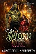 Sworn to the Orc (Hidden Hollow, #1)