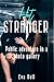 Hot Stranger - Public adven...