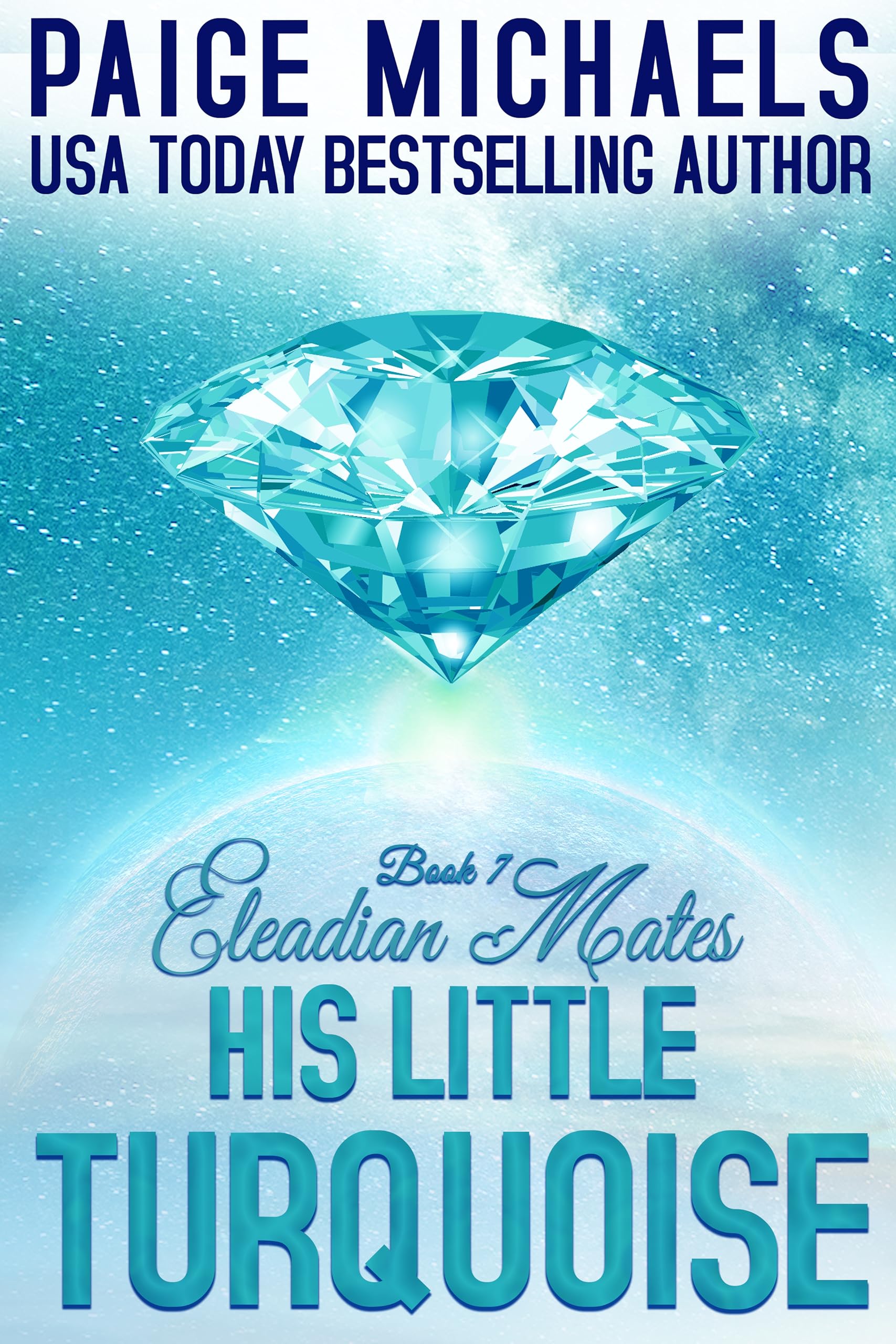 His Little Turquoise (Eleadian Mates Book 7)